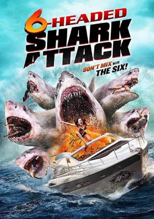 Постер к Нападение шестиглавой акулы